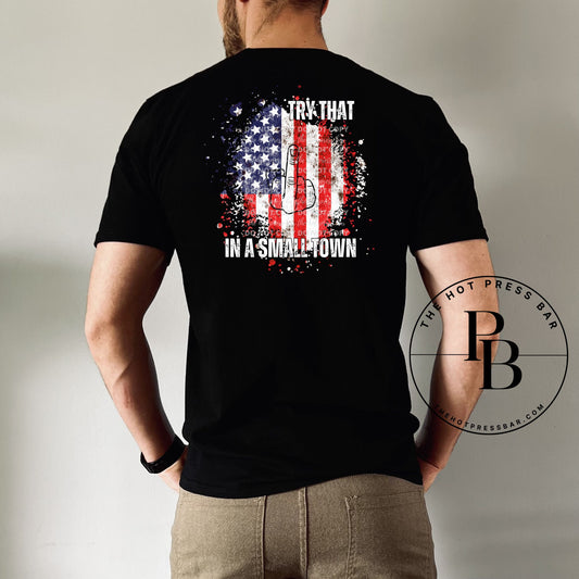 Try That In A Small Town