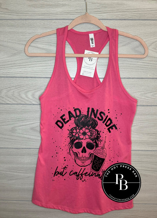 Medium Dead Inside But Caffeinated Racerback Tank