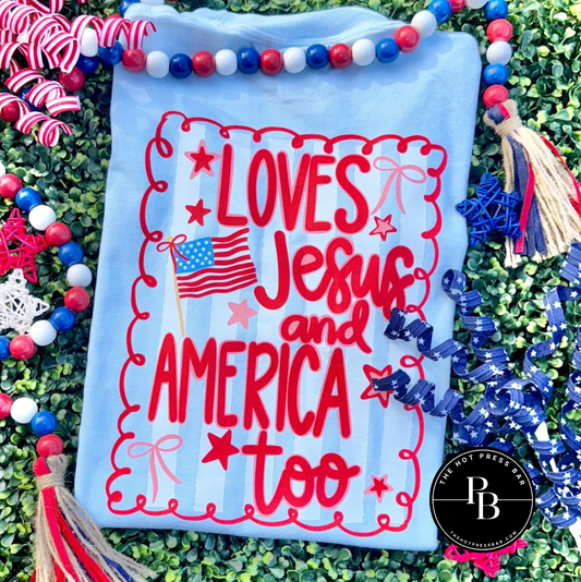 Love Jesus and America Too
